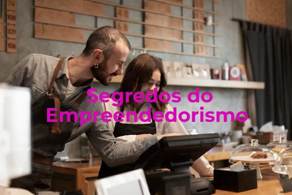 Empreendedorismo: 10 Características de um Empreendedor de Sucesso